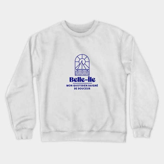 Belle Ile my daily life - Brittany Morbihan 56 Sea Holidays Beach Crewneck Sweatshirt by Tanguy44